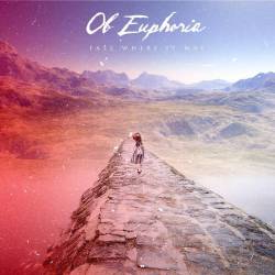 Of Euphoria : Fall Where It May